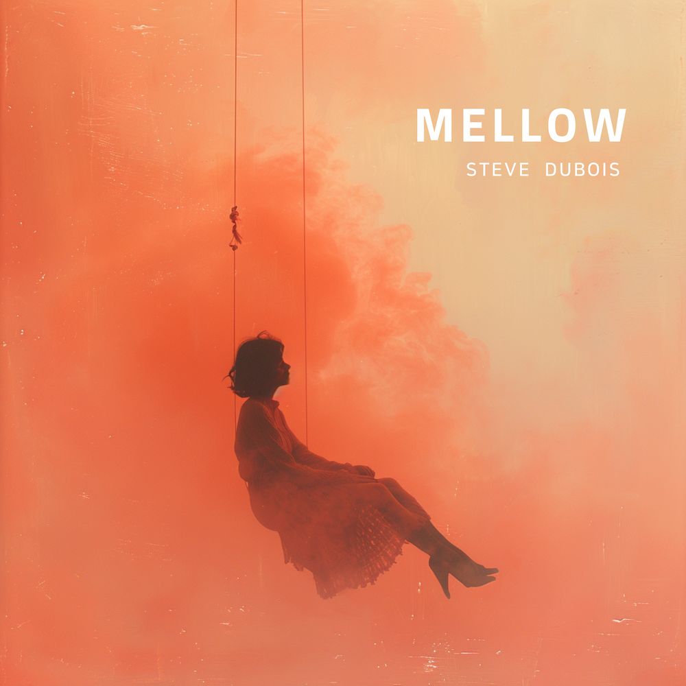 Mellow - Steve Dubois